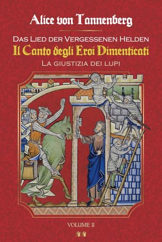 Il Canto degli Eroi Dimenticati: La Giustizia dei Lupi