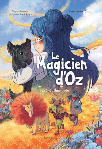 Le magicien d'Oz - Tome 1: La cité d'Emeraude
