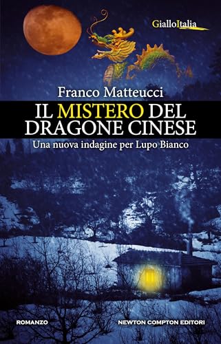 Il mistero del dragone cinese (Le indagini dell'ispettore Santoni Vol. 9)