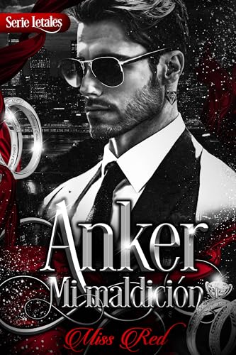 Anker: Mi maldición (Letales: serie de novelas autoconclusivas)