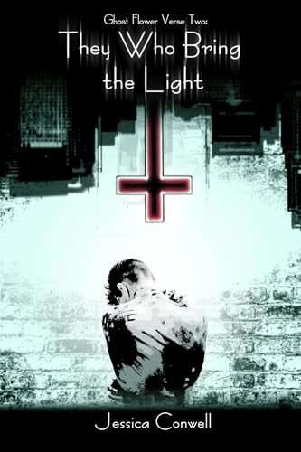 They Who Bring the Light: Ghost Flower Verse Two