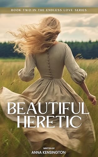 Beautiful Heretic: A Historical Time-Travel Romance