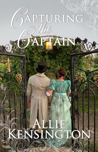 Capturing the Captain: A Clean Regency Romance
