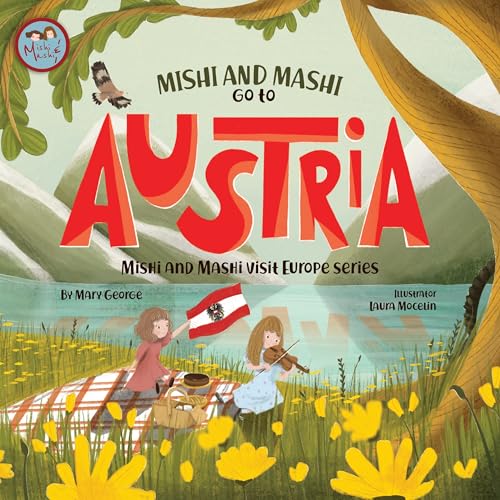 Mishi and Mashi go to Austria : Mishi and Mahsi Visit Austria