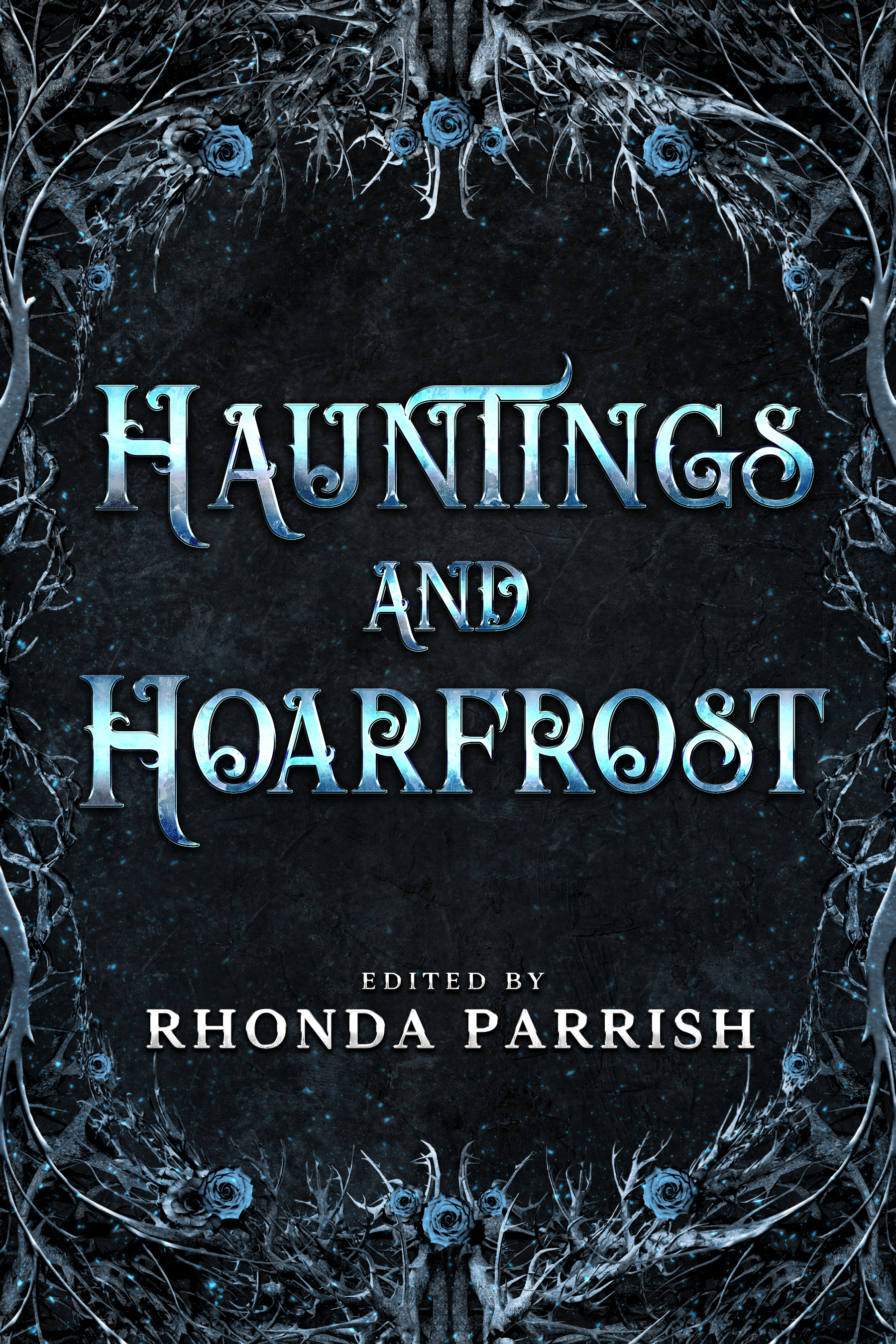 Hauntings and Hoarfrost