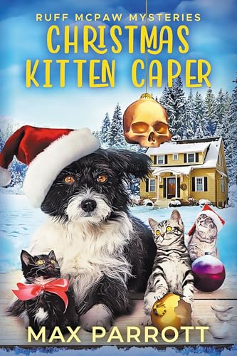 Christmas Kitten Caper: A Cozy Animal Mystery