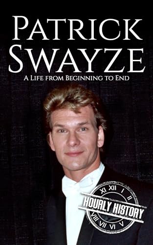 Patrick Swayze: A Life from Beginning to End