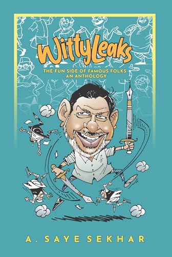 Wittyleaks - The Fun Side of Famous Folks – An Anthology