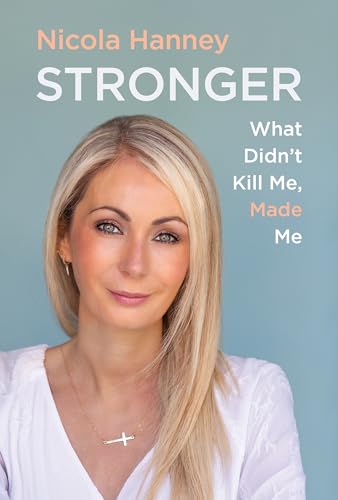 Stronger: What Didn’t Kill Me, Made Me