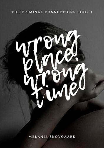Wrong Place, Wrong Time