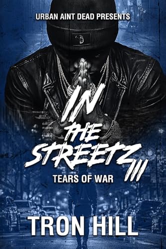 IN The Streetz 3: Tears Of War