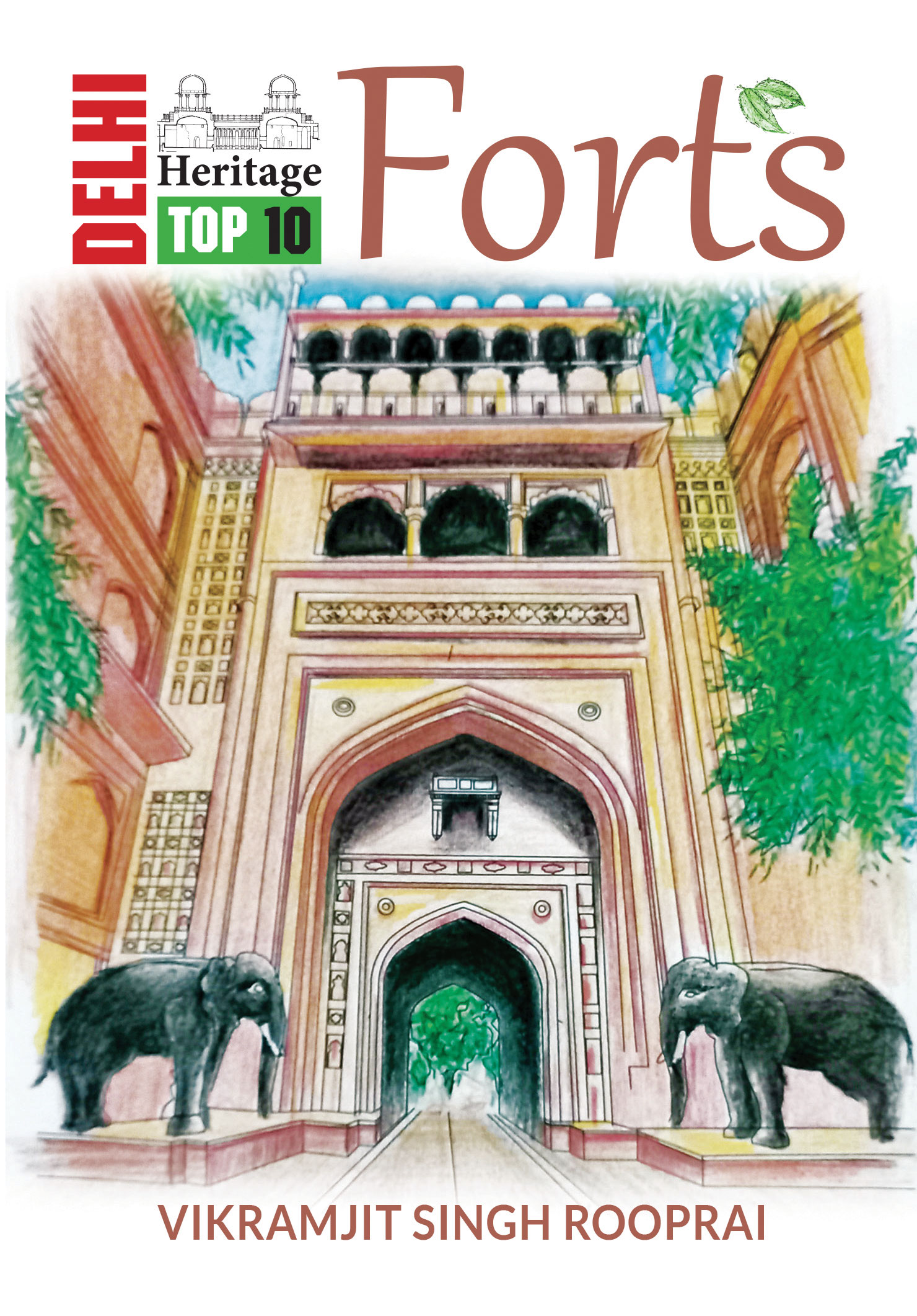 Delhi Heritage:Top 10 Forts