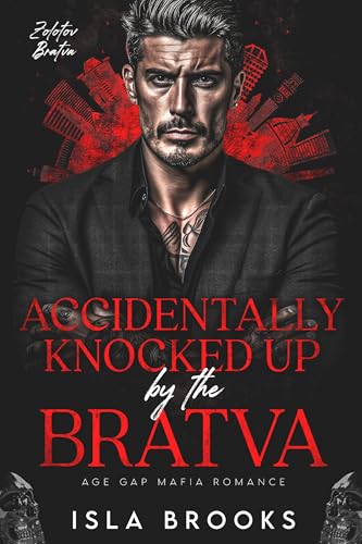 Accidentally Knocked Up by the Bratva