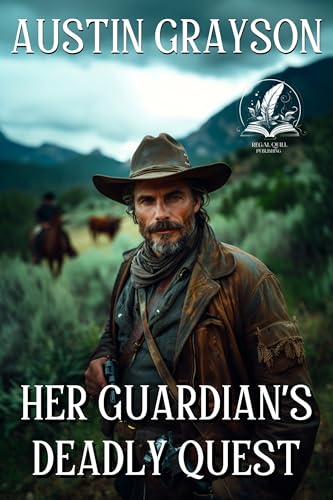 Her Guardian’s Deadly Quest: A Classic Western Adventure Novel