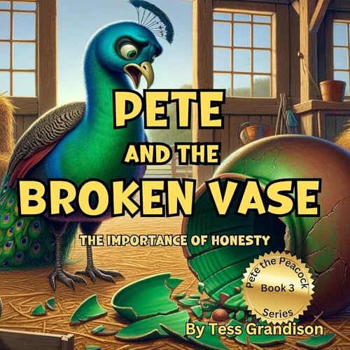 Pete and the Broken Vase: The Importance of Honesty