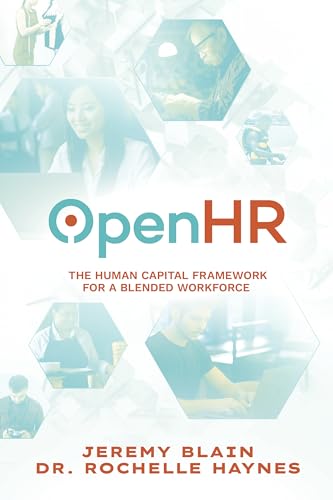 OpenHR: The Human Capital Framework for the Blended Workforce