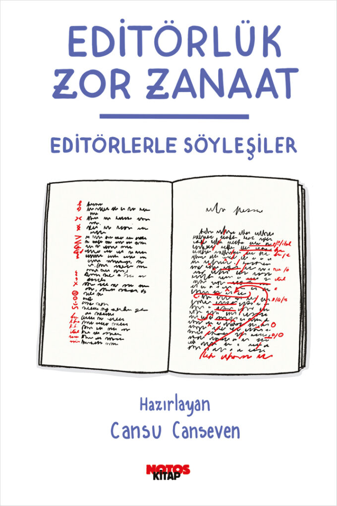 Editörlük Zor Zanaat, Editörlerle Söyleşiler