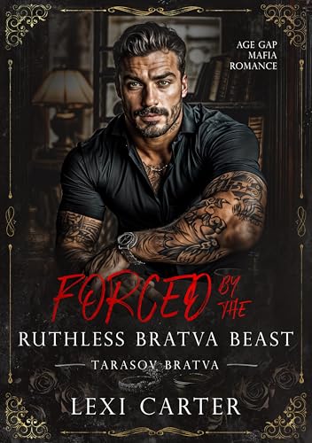 Forced by the Ruthless Bratva Beast