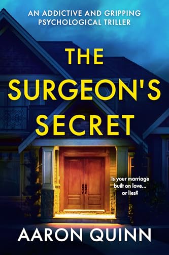 The Surgeon's Secret: An addictive and gripping psychological thriller