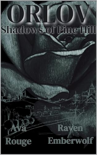 ORLOV Shadows Of Pine Hill: A small town, mafia romance