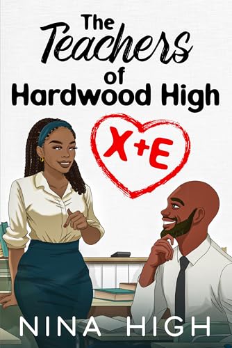 X+ E: The Teachers of Hardwood High