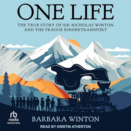 One Life: The True Story of Sir Nicholas Winton and the Prague Kindertransport