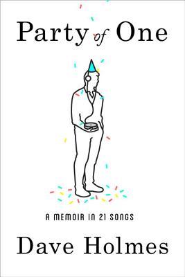 Party of One: A Memoir in 21 Songs