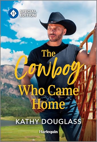 The Cowboy Who Came Home: Second Chance at Friendship Leads to Lasting Love