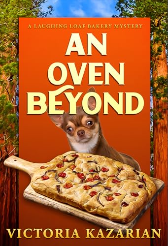 An Oven Beyond: Laughing Loaf Bakery Mystery #6