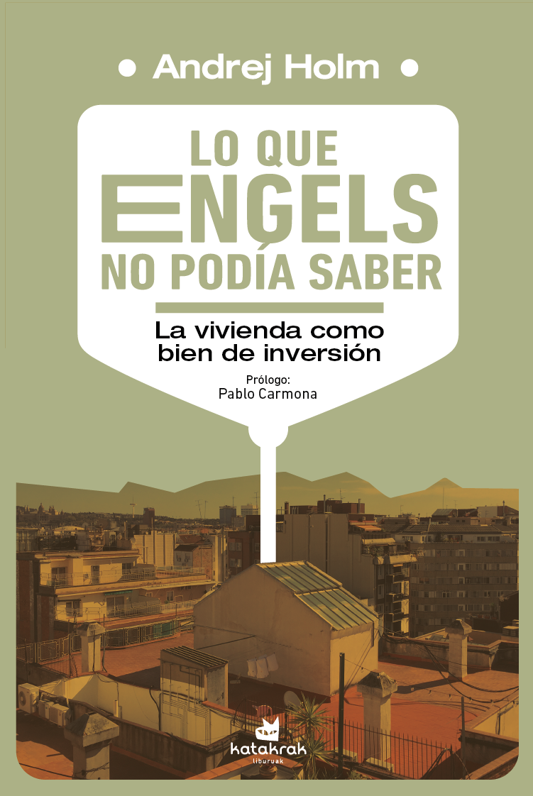 Lo que Engels no podía saber: La vivienda como bien de inversión