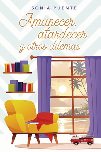 Amanecer, atardecer y otros dilemas