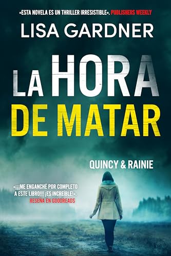 La hora de matar: Un thriller trepidante y adictivo de suspense (Quincy & Rainie nº 4)