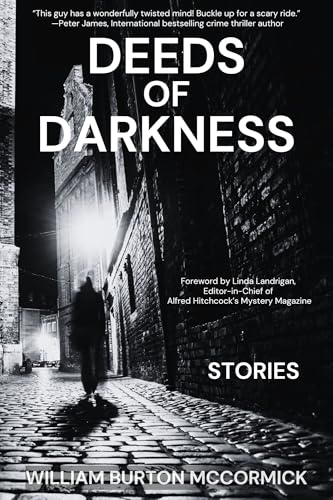 Deeds of Darkness: William Burton McCormick Short Stories Collections