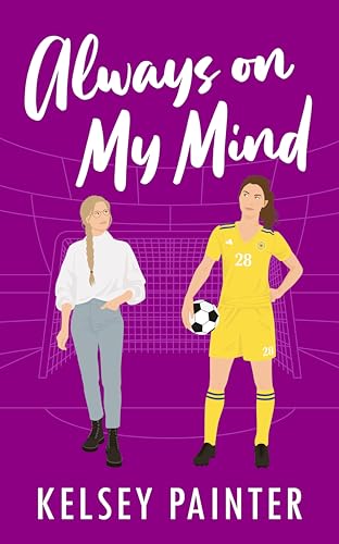 Always on My Mind (Stanmore FC Soulmates Series Book 3)