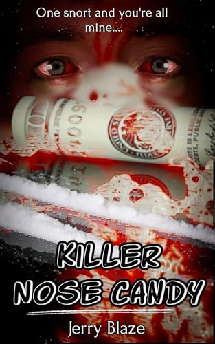 Killer Nose Candy: An Extreme Horror
