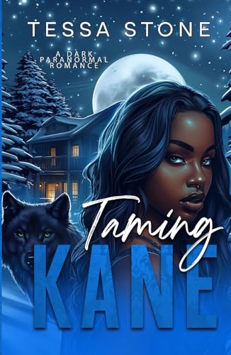Taming Kane: A Dark Paranormal Romance (Fated Mates)
