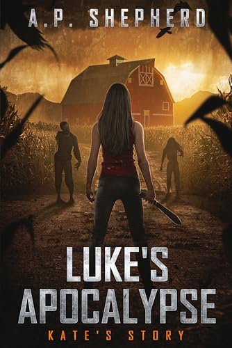 Luke's Apocalypse: Kate's Story