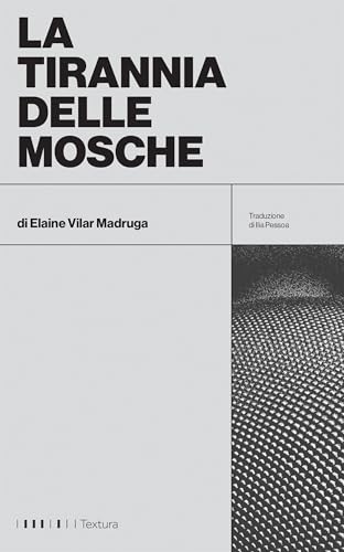 La tirannia delle mosche (Italian Edition)