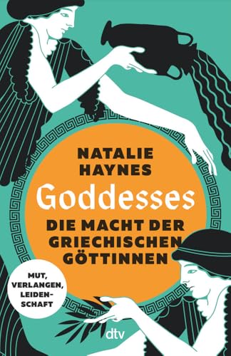 Goddesses: Die Macht der griechischen Göttinnen