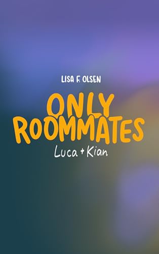 Only Roommates - Luca & Kian (Tannstein-Tigers 2)