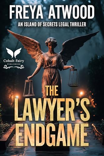 The Lawyer’s Endgame: An Island of Secrets Legal Thriller