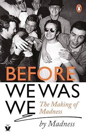 Before We Was We: Madness by Madness