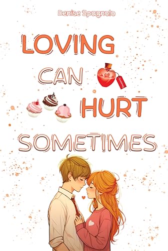 Loving can Hurt sometimes