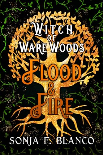 Flood & Fire: The Witch of Ware Woods Trilogy Prequel