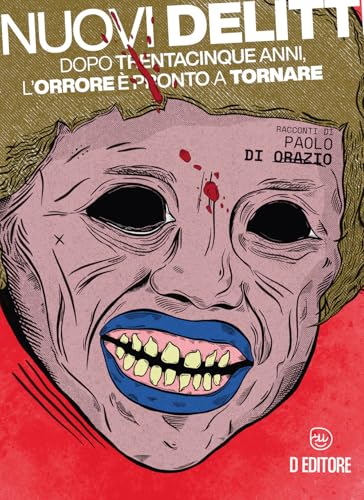 Nuovi delitti. Dopo trentacinque anni, l’orrore è pronto a tornare