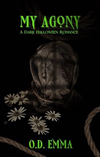 My Agony: A Dark Halloween Romance