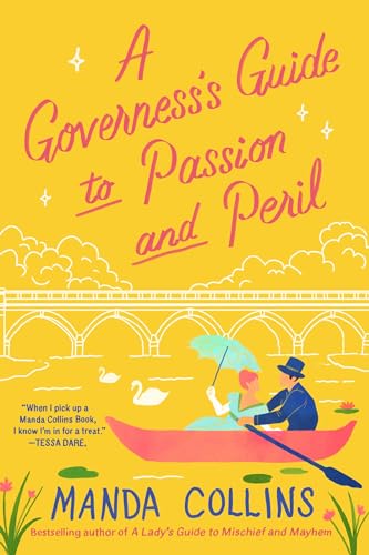 A Governess's Guide to Passion and Peril: a fun and flirty historical romcom, perfect for fans of Bridgerton (A Lady's Guide)