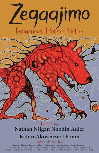 Zegaajimo: Indigenous Horror Fiction