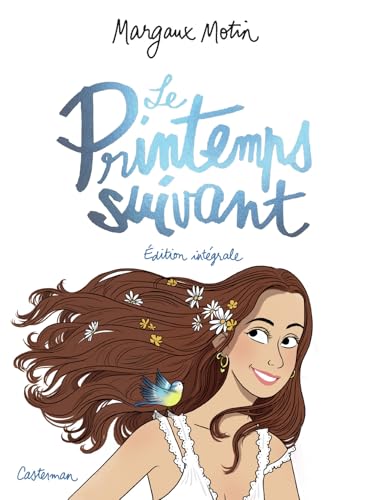 Le printemps suivant - Intégrale
