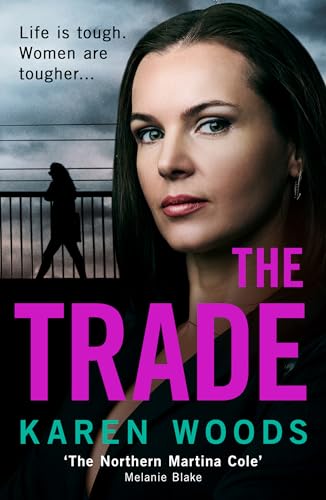 The Trade: A gripping thriller from the dark side of Manchester, new for 2025